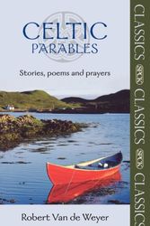 Cover Art for 9780281061747, Celtic Parables by Robert Van Der Weyer
