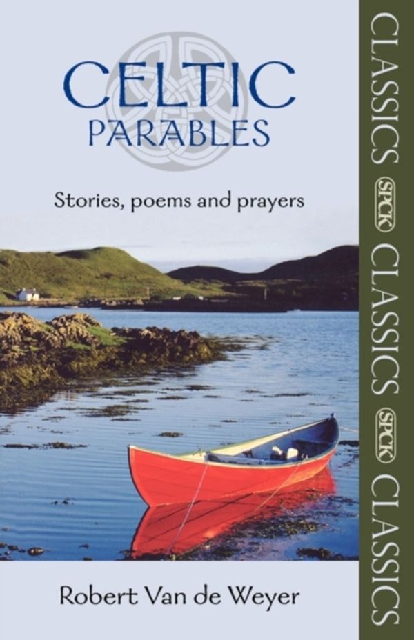 Cover Art for 9780281061747, Celtic Parables by Robert Van Der Weyer