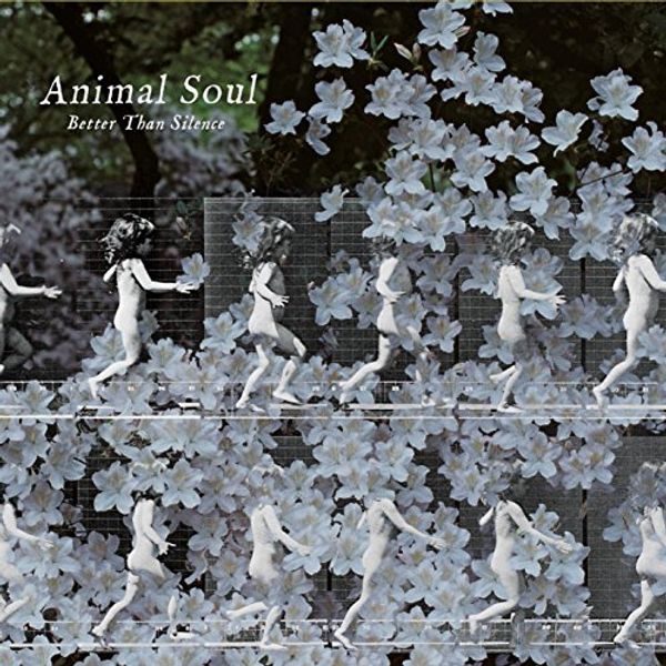 Cover Art for 0190394074302, Better Than Silence by Animal Soul