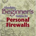 Cover Art for 9780132713405, Absolute Beginner's Guide to Personal Firewalls by Jerry Lee Ford Jr