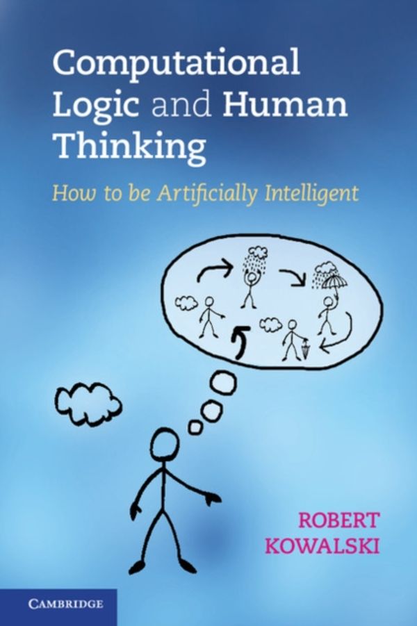 Cover Art for 9780521123365, Computational Logic and Human Thinking by Robert Kowalski