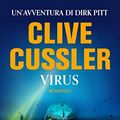 Cover Art for B085FTQ1NX, Virus (Le avventure di Dirk Pitt) (Italian Edition) by Clive Cussler