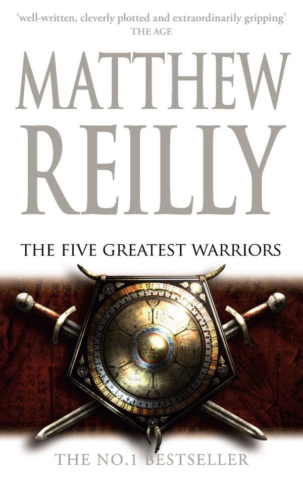 Cover Art for 9780330425926, The Five Greatest Warriors by Matthew Reilly