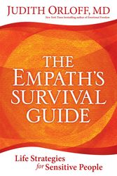 Cover Art for 9781683642114, The Empath's Survival Guide: Life Strategies for Sensitive People by Judith Orloff