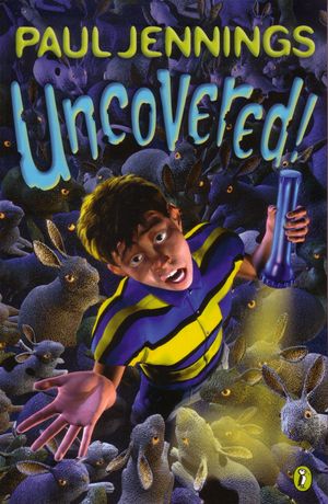 Cover Art for 9781742286853, Uncovered! (eBook) by Paul Jennings