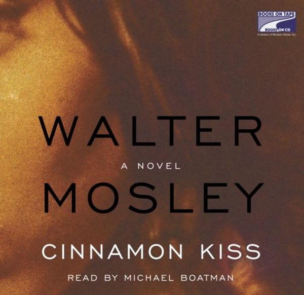 Cover Art for 9781415908211, Cinnamon Kiss by Walter Mosley