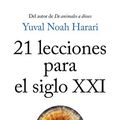 Cover Art for 9786073170680, 21 lecciones para el siglo XXI by Yuval Noah Harari