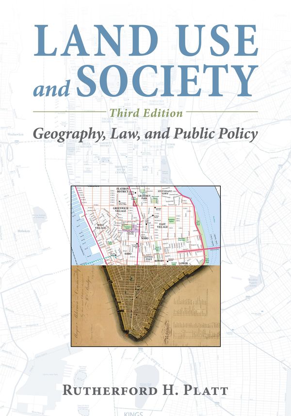 Cover Art for 9781610914550, Land Use and Society, Third Edition by Rutherford H. Platt