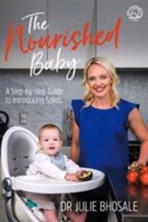 Cover Art for 9781869539689, The Nourished Baby by Julie Bhosale