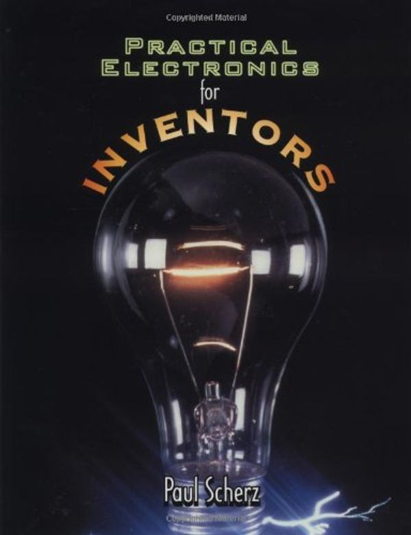 Cover Art for 9780070580787, Practical Electronics for Inventors by Paul Scherz