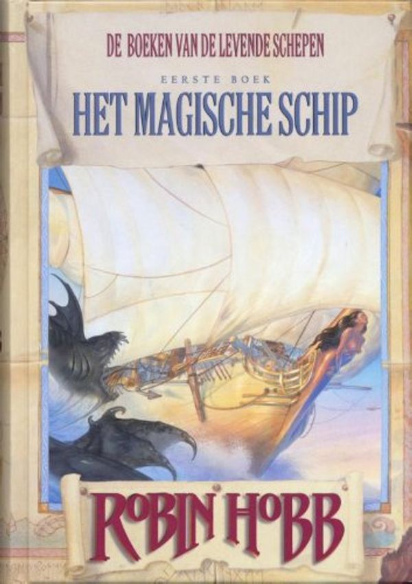 Cover Art for 9789089680297, Het magische schip / druk 6 by Robin Hobb