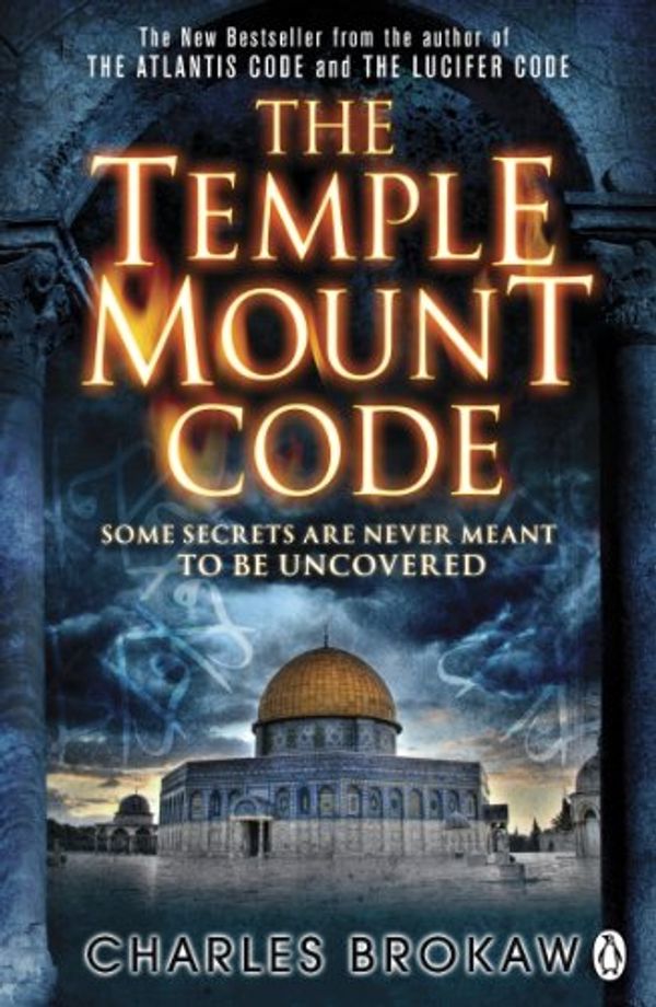 Cover Art for B00543736C, The Temple Mount Code: A Thomas Lourds Thriller by Charles Brokaw