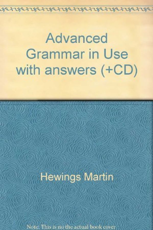 Cover Art for 9780521614030, Advanced Grammar in Use With CD ROM by Martin Hewings