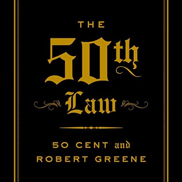 Cover Art for B0BH9CYXV3, The 50th Law by 50 Cent, Robert Greene