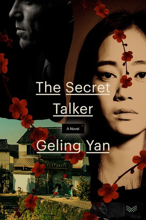 Cover Art for 9780063004030, The Secret Talker: A Novel by Geling Yan