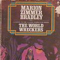 Cover Art for 9780441911714, The World Wreckers by Marion Zimmer Bradley