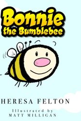 Cover Art for 9798378639977, Bonnie the Bumblebee by Theresa Felton