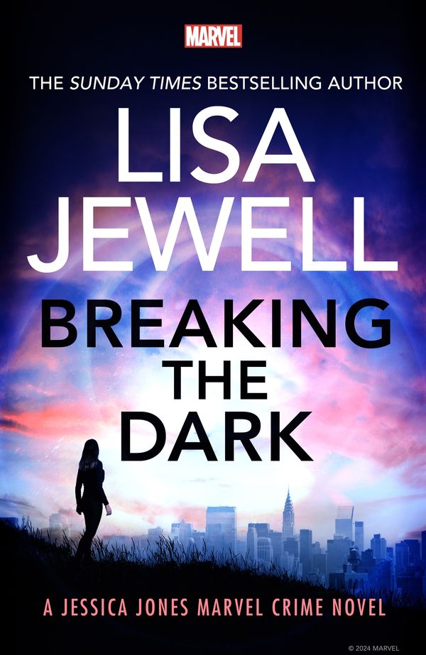 Cover Art for 9781529918175, Breaking the Dark: A Jessica Jones Marvel Crime Novel by Lisa Jewell