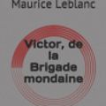 Cover Art for 9781651161425, Victor, de la Brigade mondaine by Maurice LeBlanc