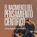 Cover Art for 9788425440595, El nacimiento del pensamiento científico : Anaximandro de Mileto by Carlo Rovelli