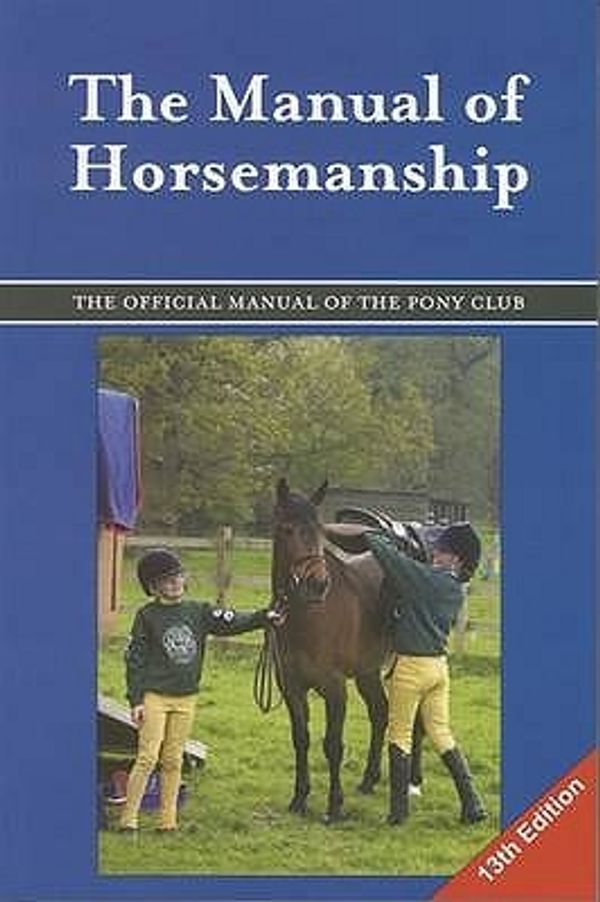 Cover Art for 9780955337413, The Manual of Horsemanship by Pony Club Training Committee