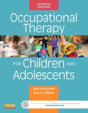 Cover Art for 9780323169257, Occupational Therapy for Children, 7e by Jane Case-Smith