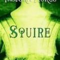 Cover Art for 9781439527719, Squire (Protector of the Small) by Tamora Pierce