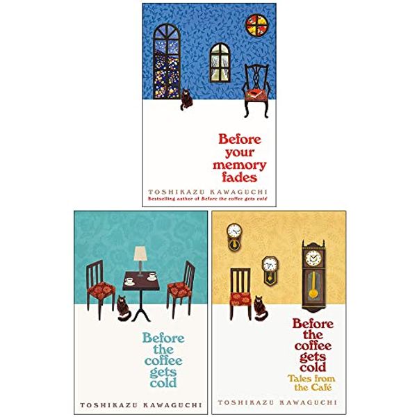 Cover Art for 9789123489701, Before the Coffee Gets Cold Series Collection 3 Books Set By Toshikazu Kawaguchi (Before the Coffee Gets Cold, Tales from the Cafe, [Hardcover] Before Your Memory Fades) by Toshikazu Kawaguchi