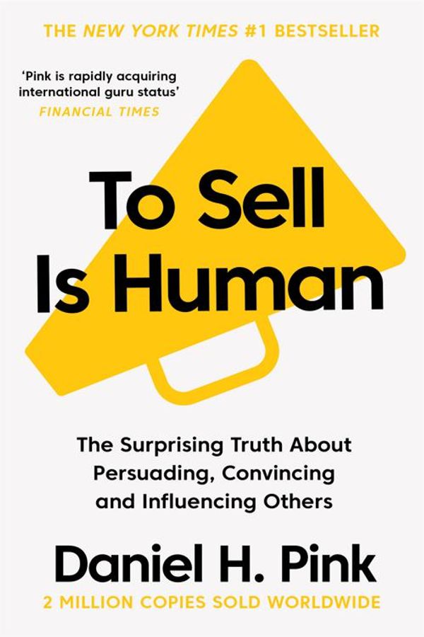 Cover Art for 9780857867193, To Sell is Human by Daniel H Pink