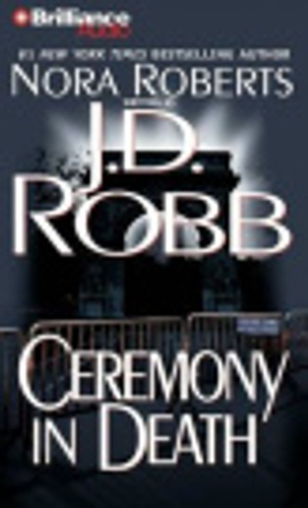 Cover Art for 9781423313731, Ceremony in Death by J D Robb