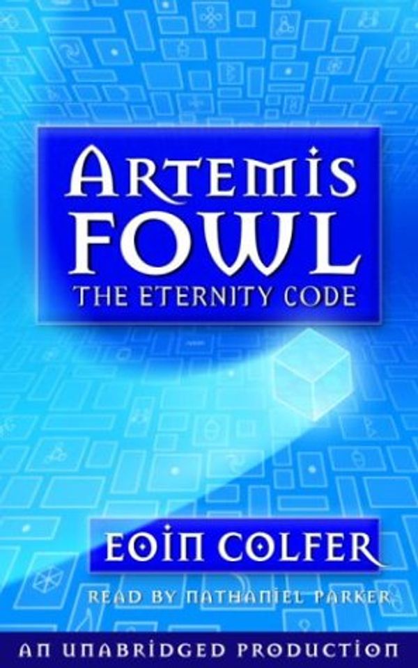 Cover Art for 9781400085941, The Eternity Code (Artemis Fowl) by Eoin Colfer