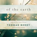 Cover Art for 9781619025325, The Dream of the Earth: Preface by Terry Tempest Williams & Foreword by Brian Swimme by Thomas Berry