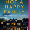 Cover Art for 9781984880574, Not a Happy Family by Shari Lapena