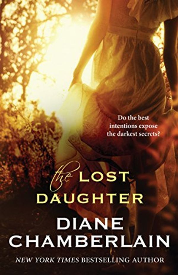 Cover Art for B007ZUUZ76, The Lost Daughter (Target Book Club Edition 1) by Diane Chamberlain