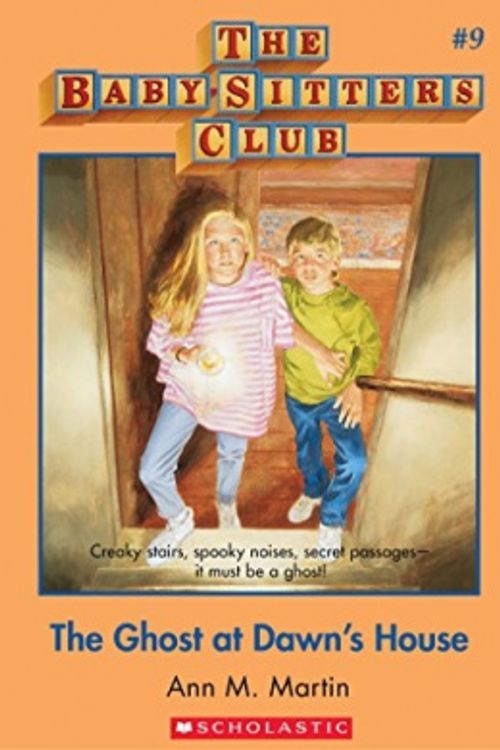 Cover Art for 9780590411233, The Baby-Sitters Club #9: The Ghost at dawn's House by Ann M. Martin
