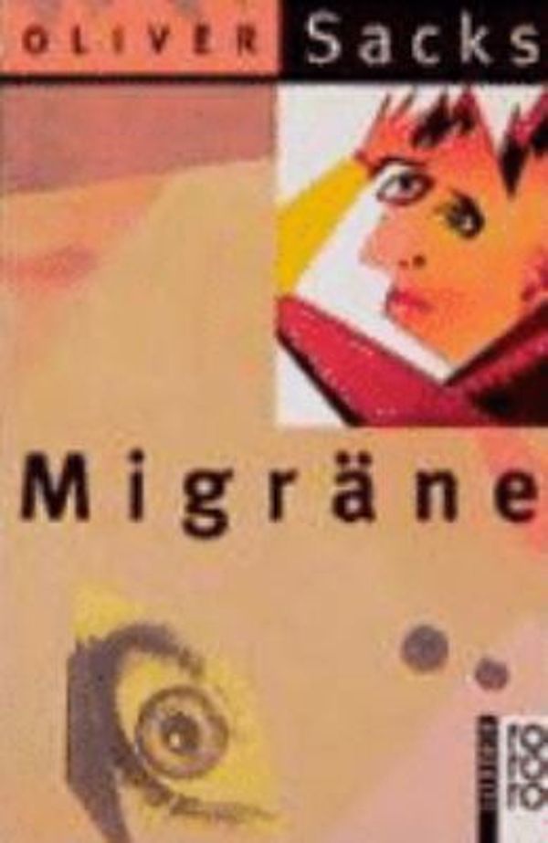 Cover Art for 9783499199639, Migräne by Oliver Sacks