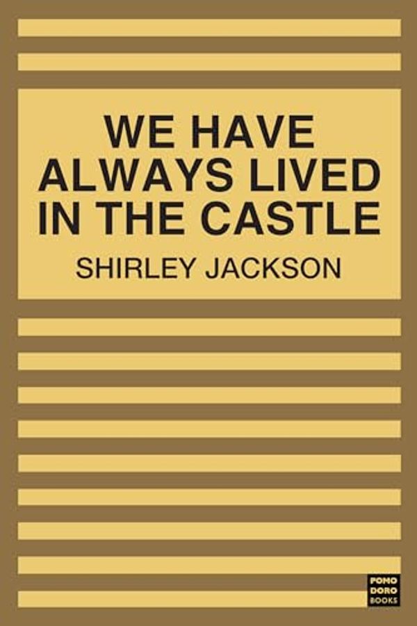 Cover Art for B0CNVK7YLX, We Have Always Lived in the Castle by Shirley Jackson