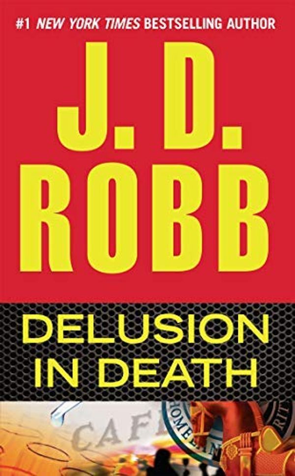 Cover Art for B01FGOGTPE, Delusion in Death (In Death, Book 35) by J. D. Robb (2013-04-02) by Unknown