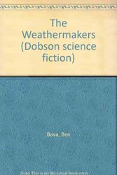 Cover Art for 9780234772911, The Weathermakers by Ben Bova