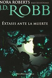 Cover Art for B01K17M27K, Extasis ante la muerte (Spanish Edition) by Nora Roberts (2008-03-10) by J.d. Robb