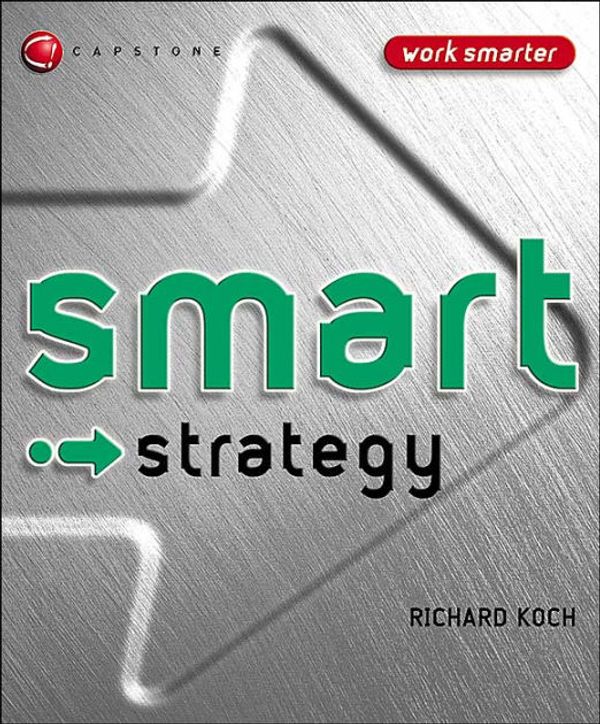 Cover Art for 9781841125848, Smart Strategy by Richard J. Koch
