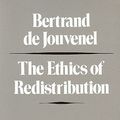 Cover Art for 9780865970847, The Ethics of Redistribution by Bertrand de Jouvenel