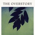Cover Art for 9781784877910, The Overstory by Richard Powers