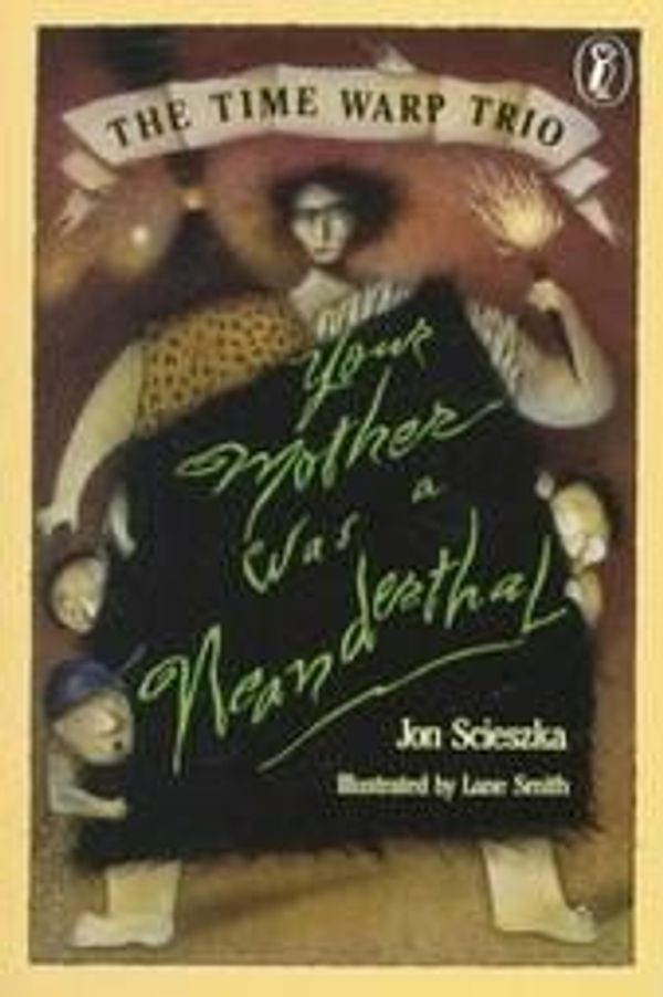 Cover Art for 9780440831471, Your Mother Was a Neanderthal by Jon Scieszka