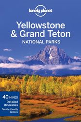 Cover Art for 9781741794076, Yellowstone and Grand Teton National Parks by Lonely Planet