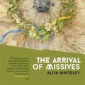 Cover Art for 9781907389375, The Arrival of Missives by Aliya Whiteley