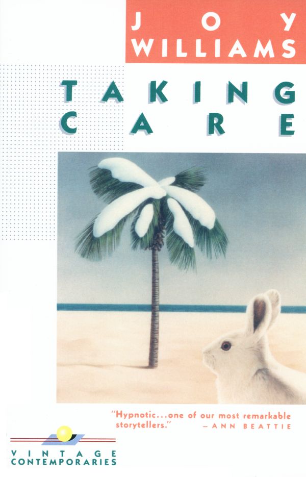 Cover Art for 9780394729121, Taking Care by Joy Williams