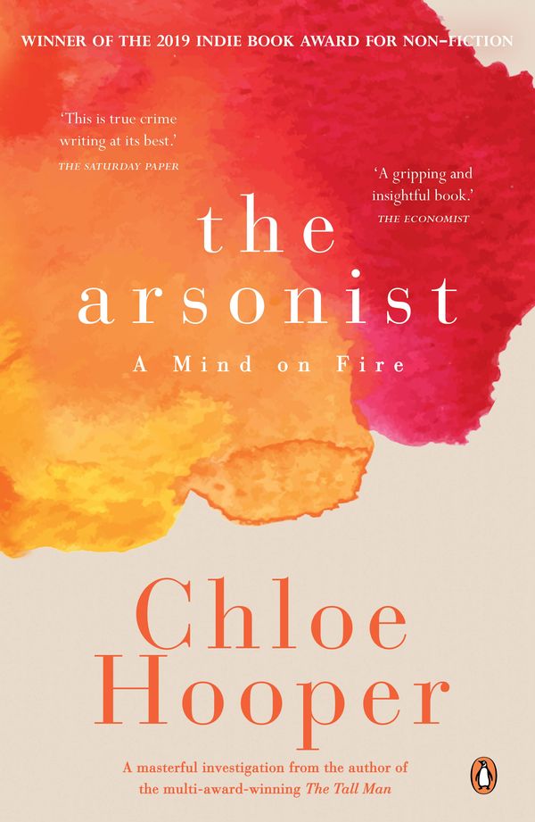 Cover Art for 9781760895242, The Arsonist by Chloe Hooper