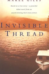 Cover Art for 9780349004433, Invisible Thread by Maree Giles