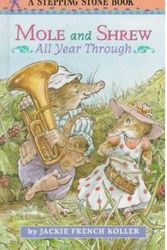 Cover Art for 9780679986669, Mole and Shrew All Year Through by Jackie French Koller